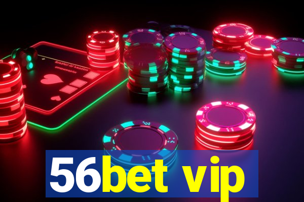 56bet vip